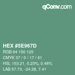カラーコード: HEX #5E967D | qconv.com