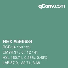 カラーコード: HEX #5E9684 | qconv.com