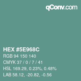 カラーコード: HEX #5E968C | qconv.com
