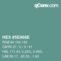 Farbcode: HEX #5E968E | qconv.com