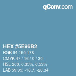 Color code: HEX #5E96B2 | qconv.com