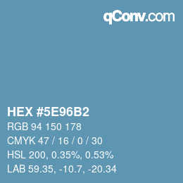 カラーコード: HEX #5E96B2 | qconv.com