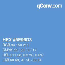 カラーコード: HEX #5E96D3 | qconv.com