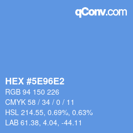 カラーコード: HEX #5E96E2 | qconv.com
