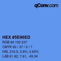 カラーコード: HEX #5E96ED | qconv.com