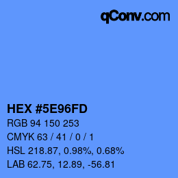 Farbcode: HEX #5E96FD | qconv.com