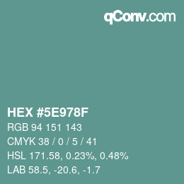 Color code: HEX #5E978F | qconv.com