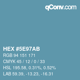 Color code: HEX #5E97AB | qconv.com