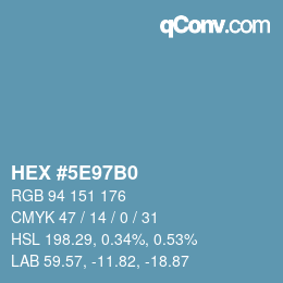 カラーコード: HEX #5E97B0 | qconv.com