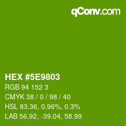 Color code: HEX #5E9803 | qconv.com