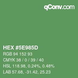 Farbcode: HEX #5E985D | qconv.com