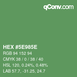 Farbcode: HEX #5E985E | qconv.com