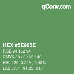 Color code: HEX #5E985E | qconv.com