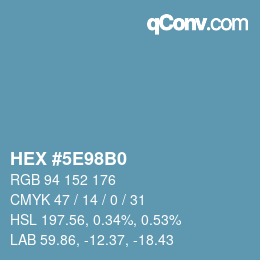 カラーコード: HEX #5E98B0 | qconv.com
