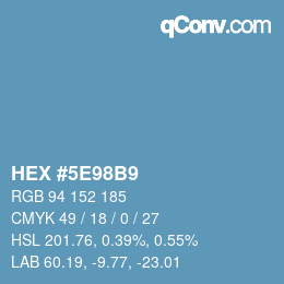 カラーコード: HEX #5E98B9 | qconv.com