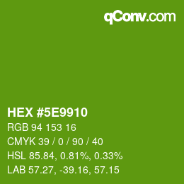 カラーコード: HEX #5E9910 | qconv.com