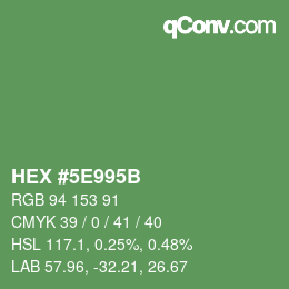 Farbcode: HEX #5E995B | qconv.com