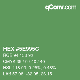 カラーコード: HEX #5E995C | qconv.com