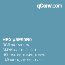 Color code: HEX #5E99B0 | qconv.com