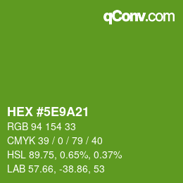 カラーコード: HEX #5E9A21 | qconv.com