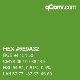 カラーコード: HEX #5E9A32 | qconv.com