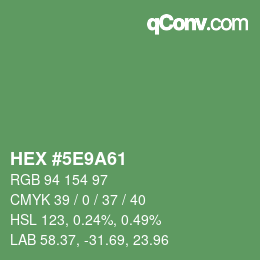 カラーコード: HEX #5E9A61 | qconv.com