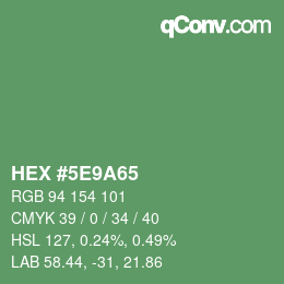 カラーコード: HEX #5E9A65 | qconv.com