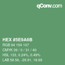 カラーコード: HEX #5E9A6B | qconv.com
