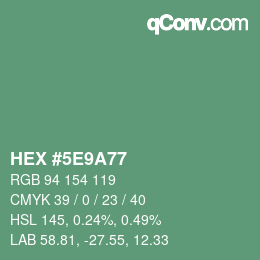 カラーコード: HEX #5E9A77 | qconv.com