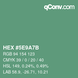 Farbcode: HEX #5E9A7B | qconv.com