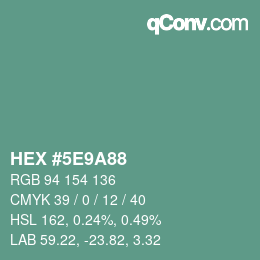 カラーコード: HEX #5E9A88 | qconv.com