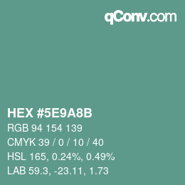 Color code: HEX #5E9A8B | qconv.com