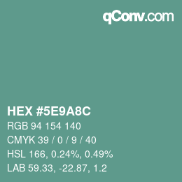Color code: HEX #5E9A8C | qconv.com