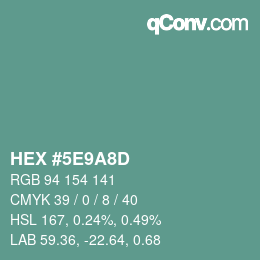 Color code: HEX #5E9A8D | qconv.com