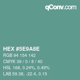 Farbcode: HEX #5E9A8E | qconv.com