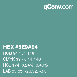 Color code: HEX #5E9A94 | qconv.com