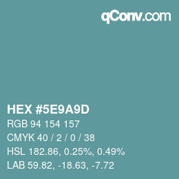 Color code: HEX #5E9A9D | qconv.com