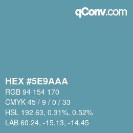 Color code: HEX #5E9AAA | qconv.com