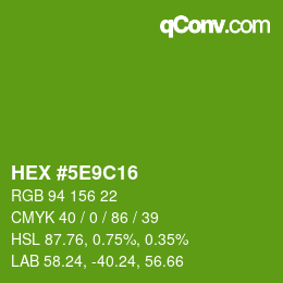 Color code: HEX #5E9C16 | qconv.com