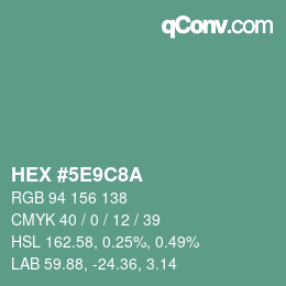 Color code: HEX #5E9C8A | qconv.com