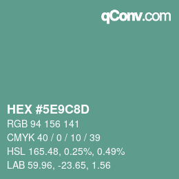 Color code: HEX #5E9C8D | qconv.com