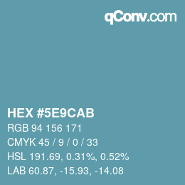 Color code: HEX #5E9CAB | qconv.com