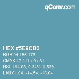 Color code: HEX #5E9CB0 | qconv.com
