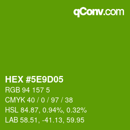 Color code: HEX #5E9D05 | qconv.com