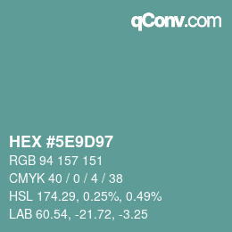 カラーコード: HEX #5E9D97 | qconv.com