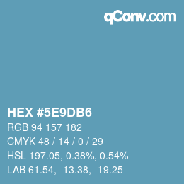 颜色代码: HEX #5E9DB6 | qconv.com