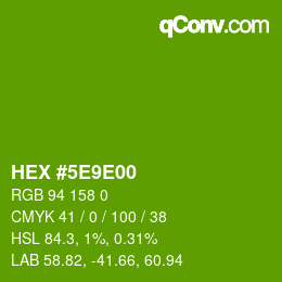 カラーコード: HEX #5E9E00 | qconv.com