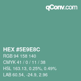 カラーコード: HEX #5E9E8C | qconv.com