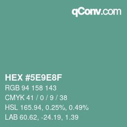 カラーコード: HEX #5E9E8F | qconv.com