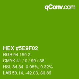 Color code: HEX #5E9F02 | qconv.com